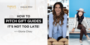 Thrive By Design Episode 502: How to Pitch Jewelry Gift Guides - It's Not Too Late! with Gloria Chou